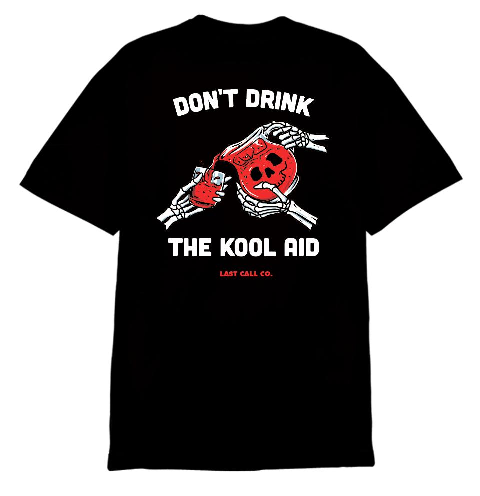 Last Call Co. Don't Drink Short Sleeve T-shirt