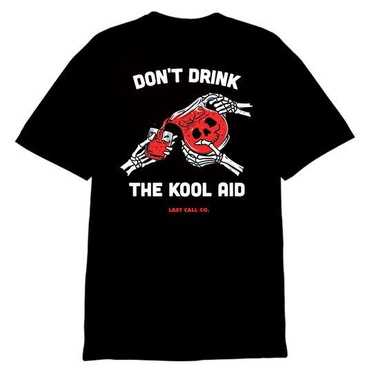 Last Call Co. Don't Drink Short Sleeve T-shirt