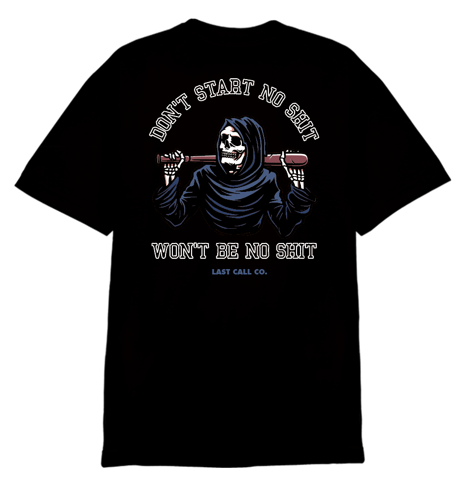 Last Call Co. Don't Start Short Sleeve T-shirt