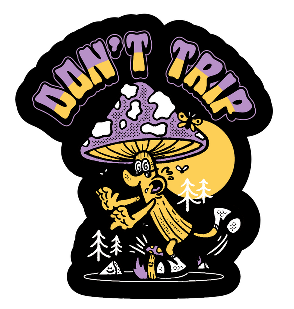 Don't Trip Sticker