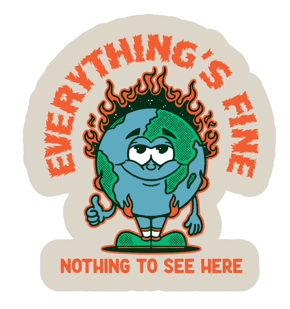 Everything's Fine Sticker