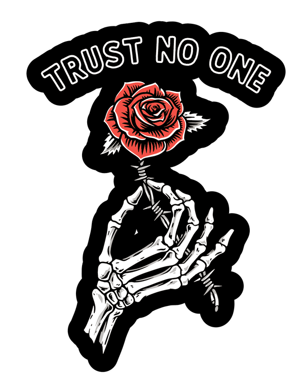 Trust No One Sticker