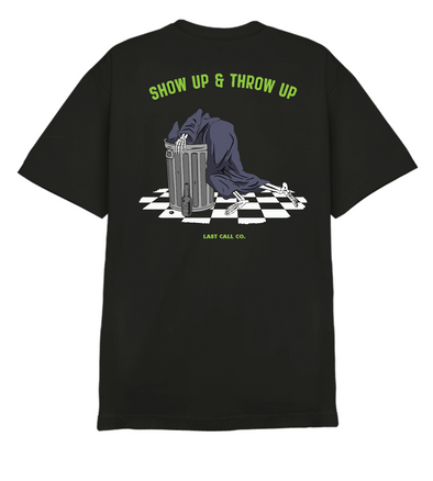 Last Call Co. Show Up Short Sleeve T-shirt